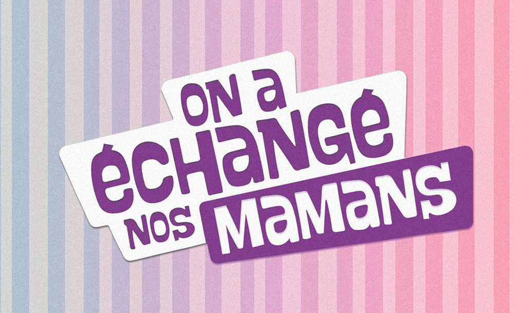 On a échangé nos mamans